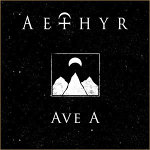 Aethyr: "Ave A" – 2011